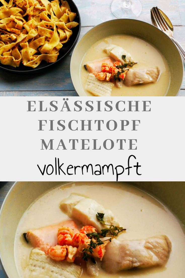 Pinterest Elsässische Matelote - Fischtopf inspiriert von Kitchen Impossible