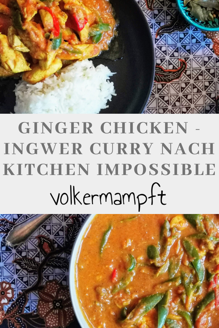 Pinterest Ginger Chicken - Ingwer Curry mit Hähnchen nach Kitchen Impossible