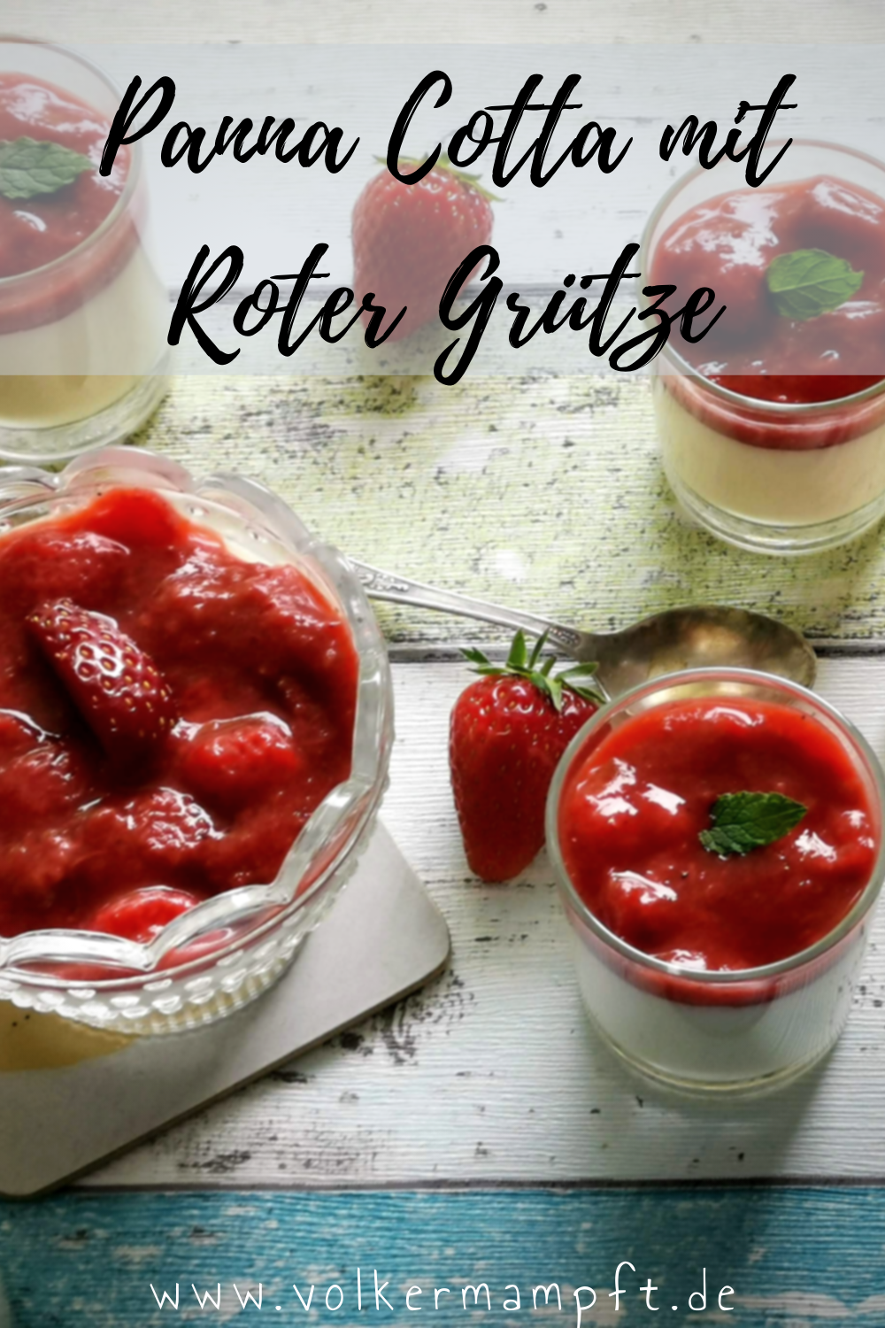 Pintererst - Panna Cotta mit Erdbeer-Rhabarber Grütze