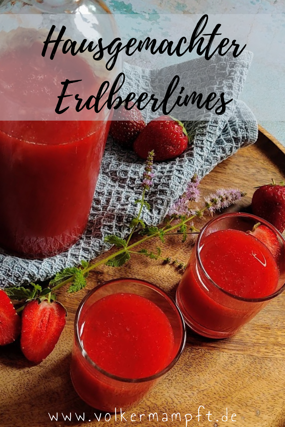 Pintererst - Selbstgemachter Erdbeerlimes - haltbar mit ordentlich Bums