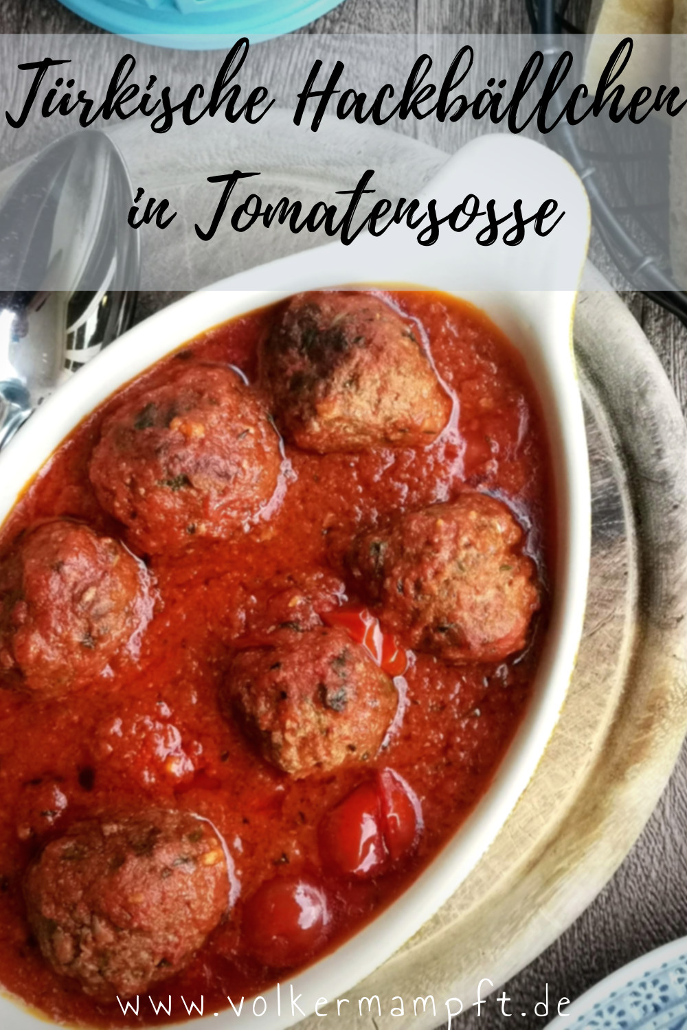 Pintererst - Domates Soslu Köfte - Türkische Hackbällchen in Tomatensoße