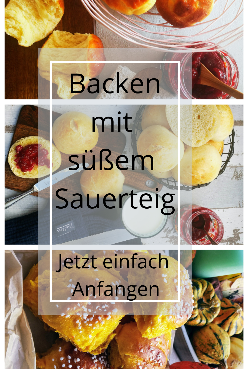 Pinterest - Süßer Sauerteig - ansetzen, lagern und Kuchen, Brioche & Co. ohne Hefe backen!